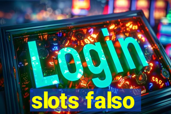 slots falso